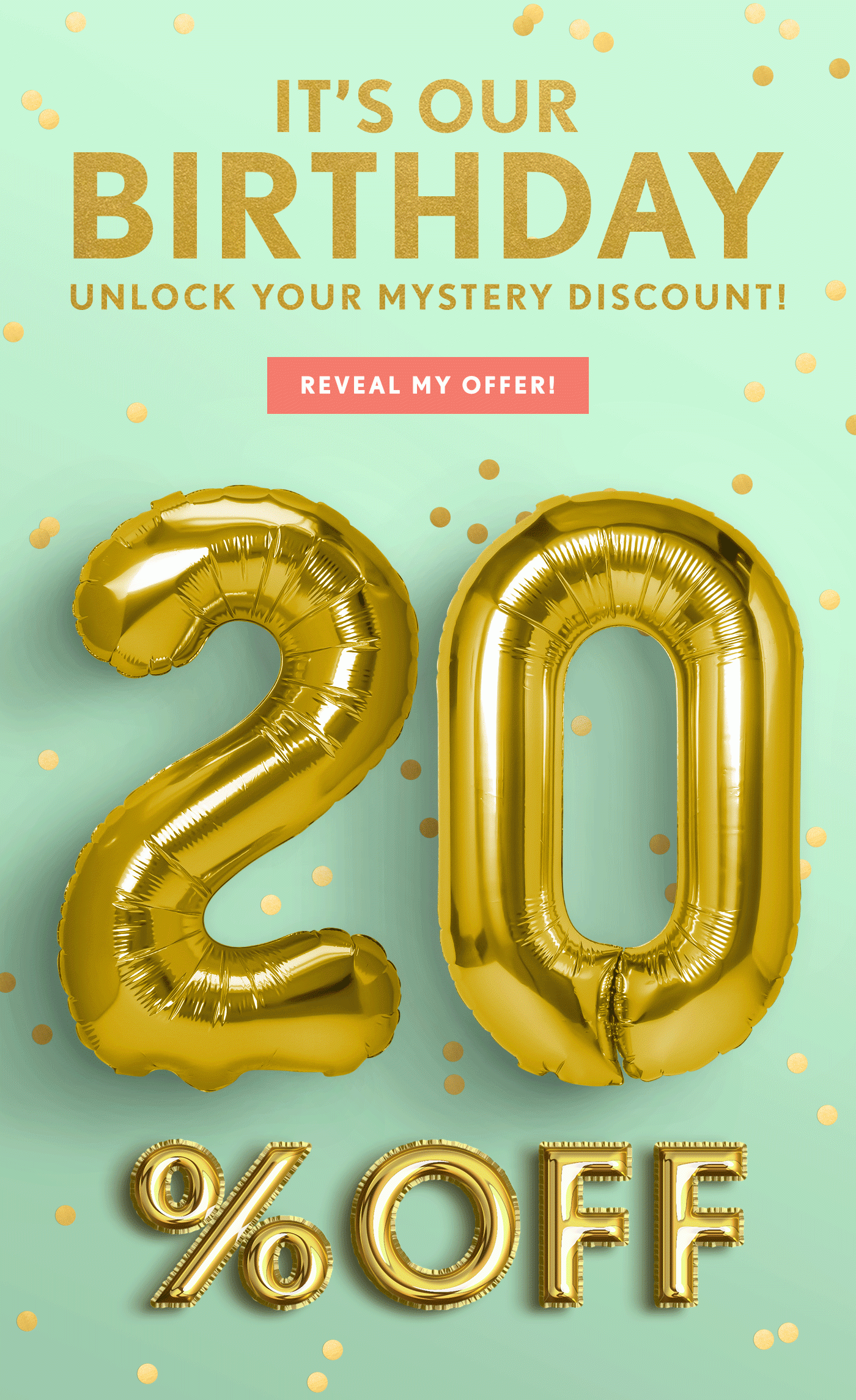 IT'S OUR BIRTHDAY | UNLOCK YOUR MYSTERY DISCOUNT! | REVEAL MY OFFER! 20% OFF, 25% OFF, 30% OFF