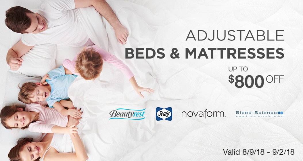 Shop adjustable beds and mattresses up to $800 OFF. Valid 8/9/18 - 9/2/18.