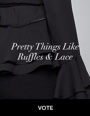 pretty things like ruffles & lace