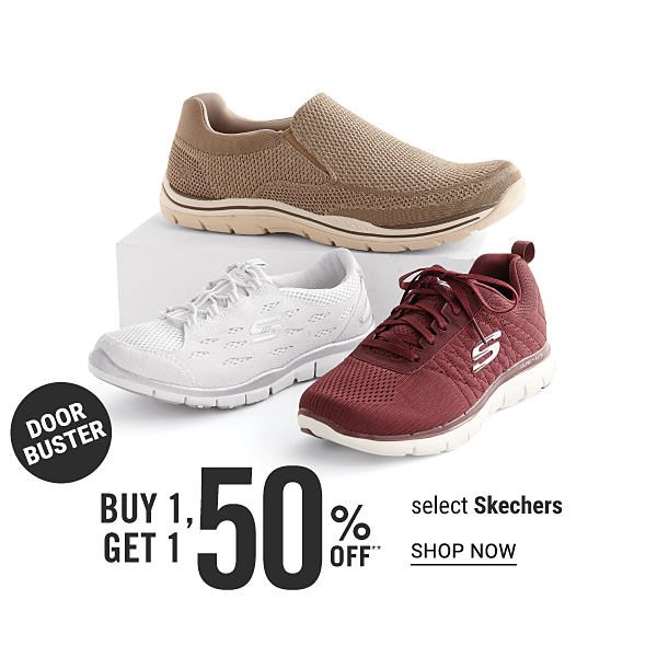 Doorbuster - Buy 1, get 1 50% off** select Skechers. Shop Now.