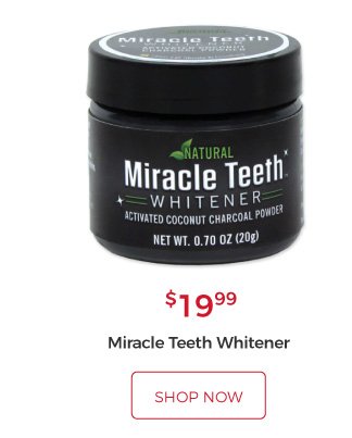 Natural Miracle Teeth Whitener activated coconut charcoal powder | $19.99 | shop now