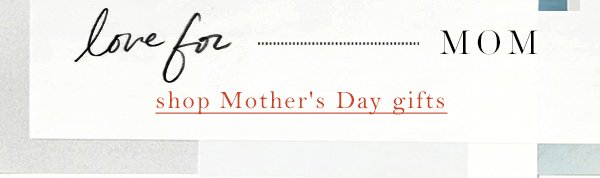 Shop Mother's day gifts in home.