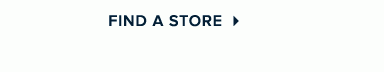 FIND A STORE