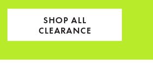 SHOP ALL CLEARANCE