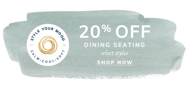 Shop twenty percent off dining seating