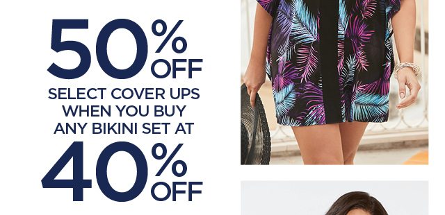 50% Off Select Cover Ups When You Buy Any Bikini Set At 40% Off