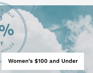 WOMEN'S $100 AND UNDER