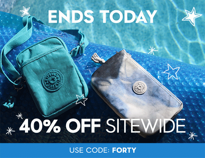 ENDS TODAY. 40% off sitewide. Use Code: FORTY