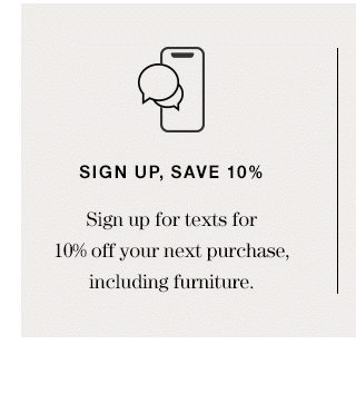 Sign up, Save 10%