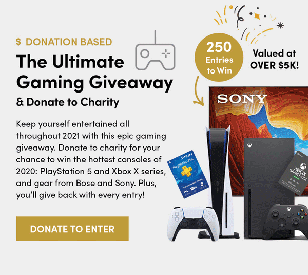 The Ultimate Gaming Giveaway | Donate To Enter