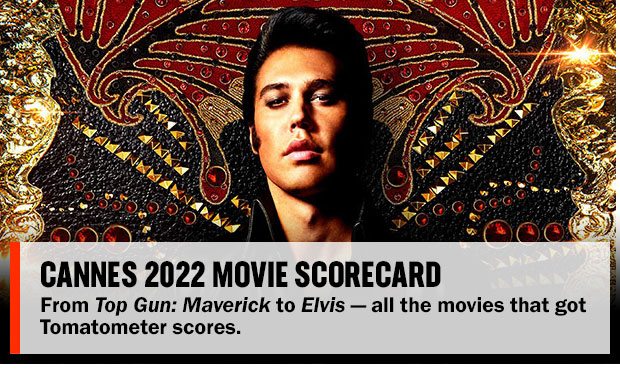 Cannes 2022 Movie Scorecard