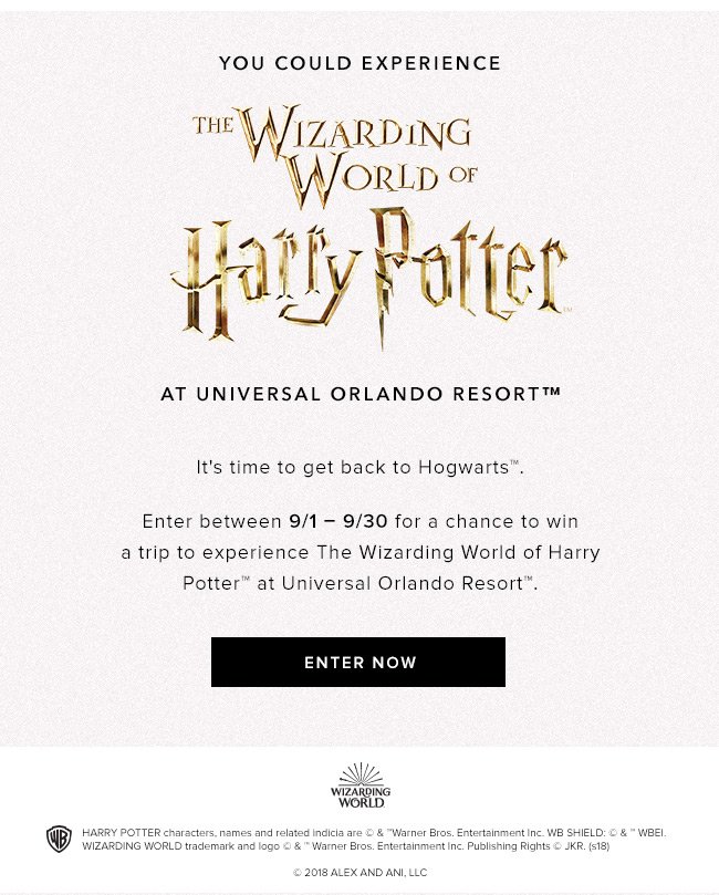 Enter for a chance to win a trip to the Wizarding World of Harry Potter™ at Universal Orlando Resort™. 