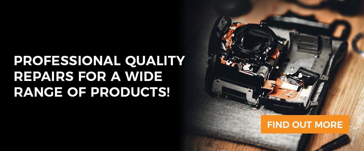 Professional quality repairs for a wide range of products!
