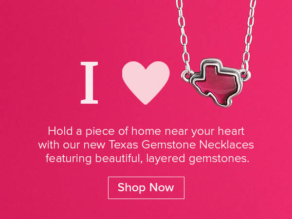 I Love Texas - Hold a piece of home near your heart with our new Texas Gemstone Necklaces featuring beautiful, layered gemstones. Shop Now