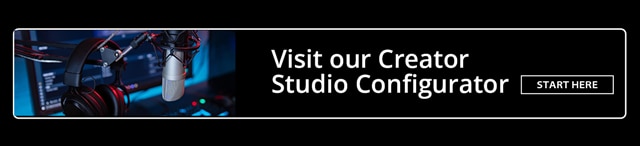 Visit our Creator Studio Configurator - Start Here