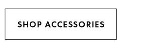 SHOP ACCESSORIES