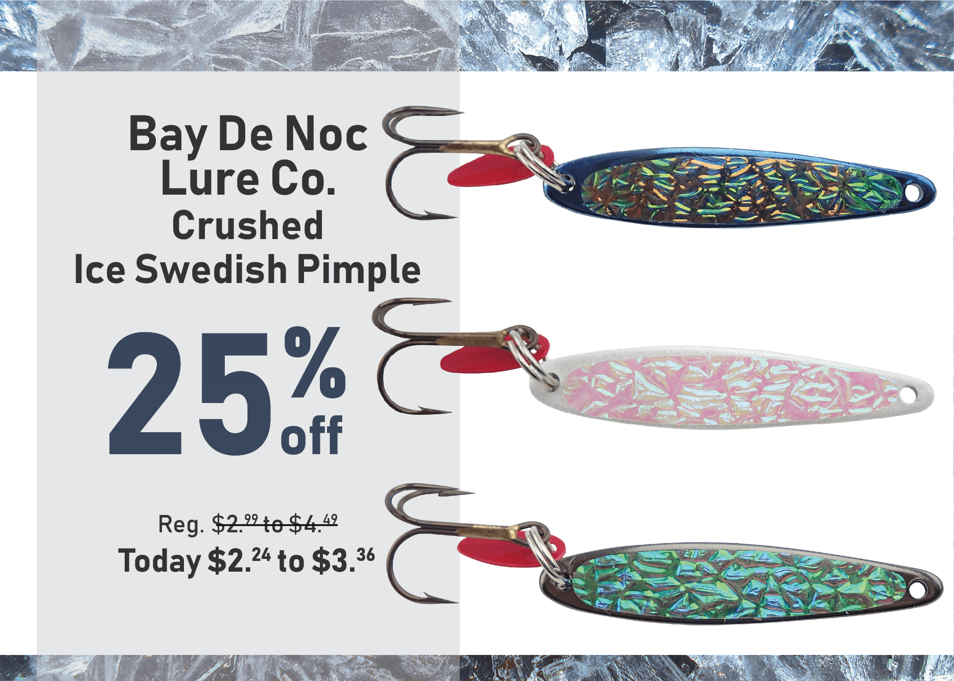 Take 25% off Bay De Noc Lure Co. Crushed Ice Swedish Pimple
