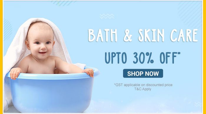 Bath & Skin Care Upto 30% OFF*