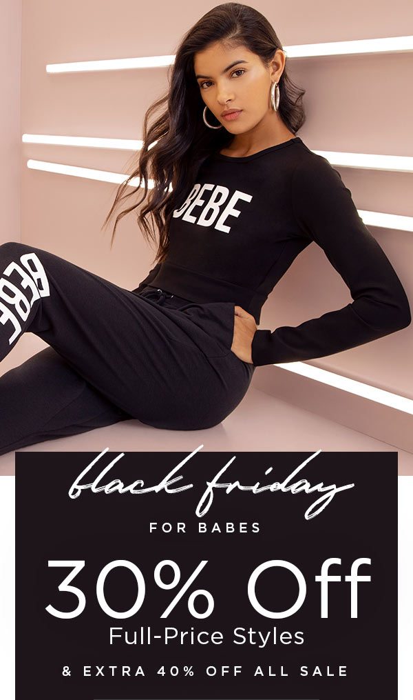 Black Friday for Babes 30% Off Full-Price Styles & Extra 40% Off All Sale