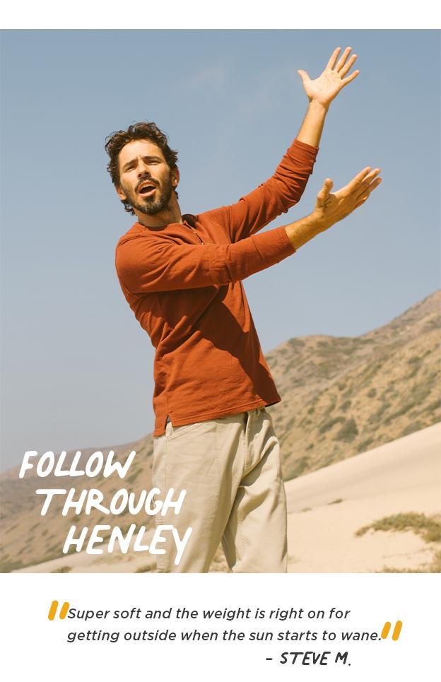 Follow Through Henley
