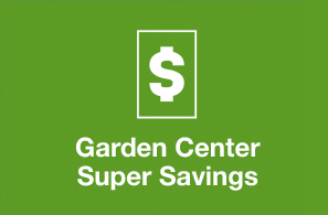Garden Center Super Savings