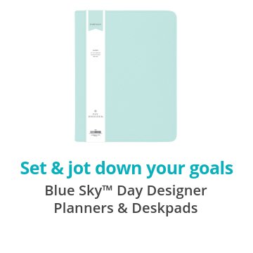 Set & jot down your goals Blue Sky™ Day Designer Planners & Deskpads