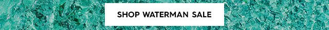 Hero CTA 2 - Shop Waterman Sale