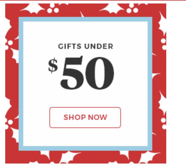 Gifts under $50.Shop now