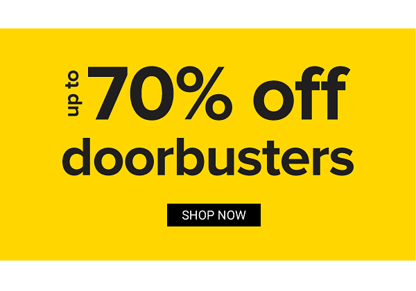 Up to 70% off Doorbusters. Shop Now.