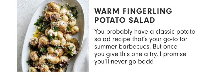 WARM FINGERLING POTATO SALAD