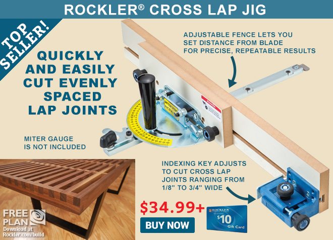 Top Seller! Rockler Cross Lap Jig + $10 Gift Card!