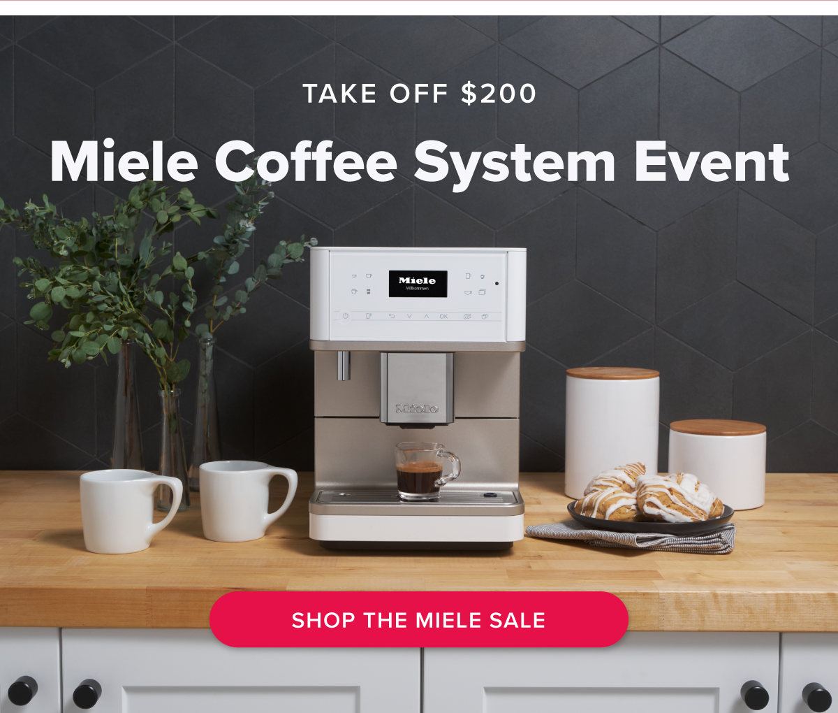Take off $200 Miele Coffee System Event
