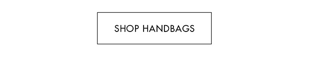 SHOP HANDBAGS