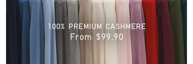 BANNER 1 - 100% PREMIUM CASHMERE FROM $99.90.