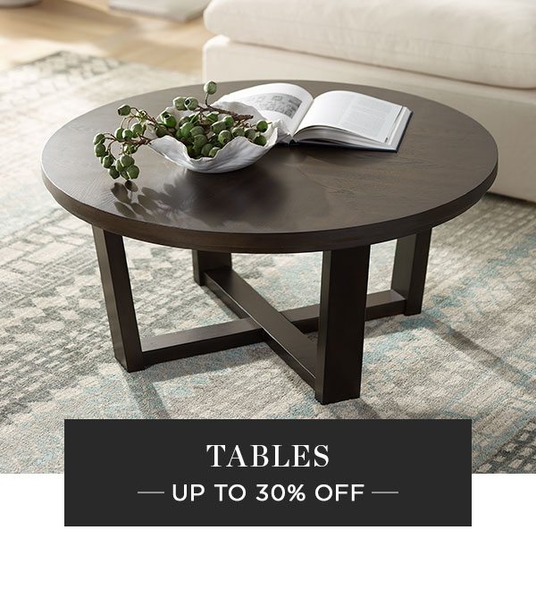 Tables - Up To 30% Off
