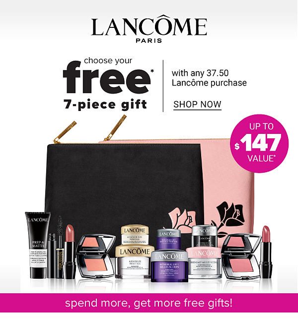 Lancome - Choose your FREE 7PC Gift with any $37.50 Lancome purchase - Shop Now