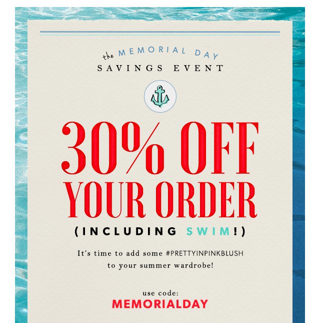 Memorial Day Savings Event: 30% Off Your Order