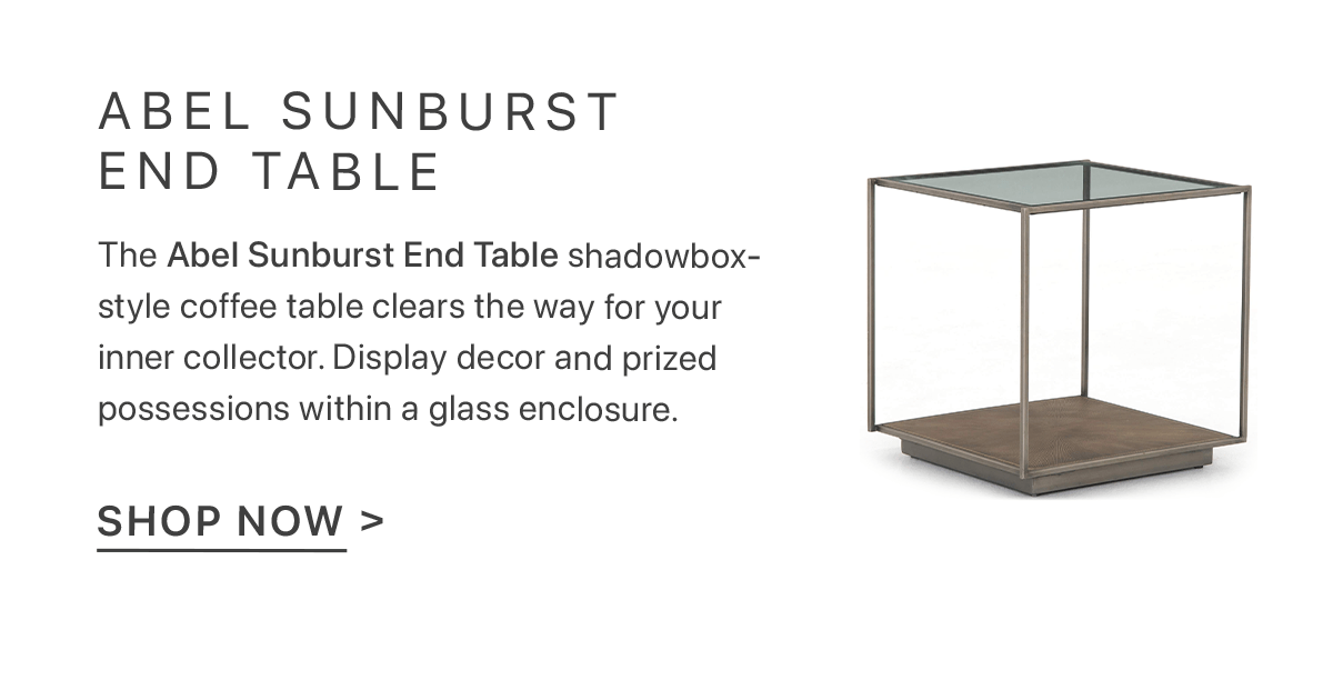 Abel Sunburst End Table - The Abel Sunburst End Table shadowbox-style coffee table clears the way for your inner collector. Display decor and prized possessions within a glass enclosure. | Shop Now >