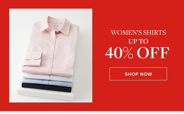 WOMEN'S SHIRTS UP TO 40% OFF