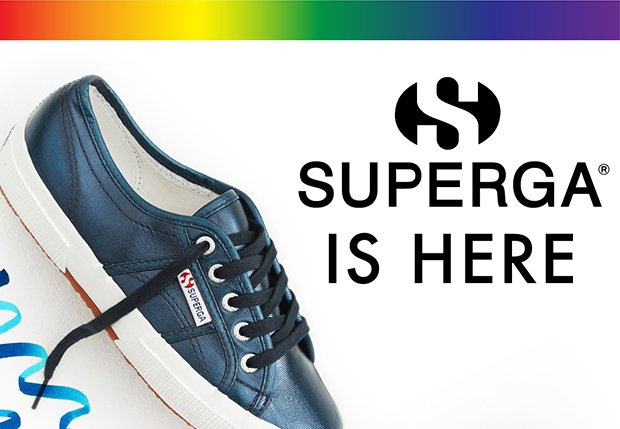 SUPERGA® IS HERE