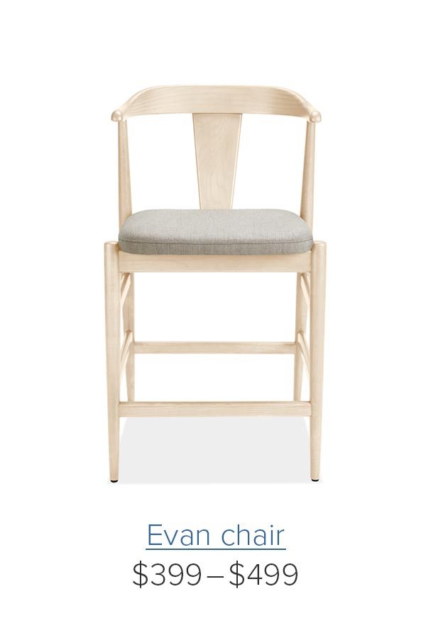 Evan chair, $399-$499