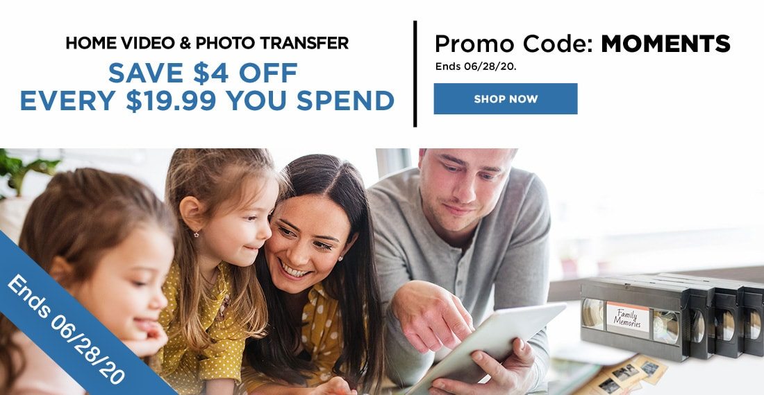 Home Video and Photo Transfer Save $4 OFF Every $19.99 You Spend Promo Code: MOMENTS Shop Now