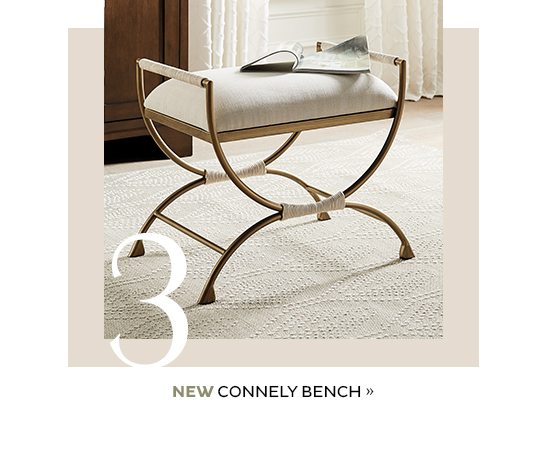 NEW Connely Bench