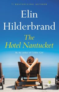 Book | The Hotel Nantucket By Elin Hilderbrand.