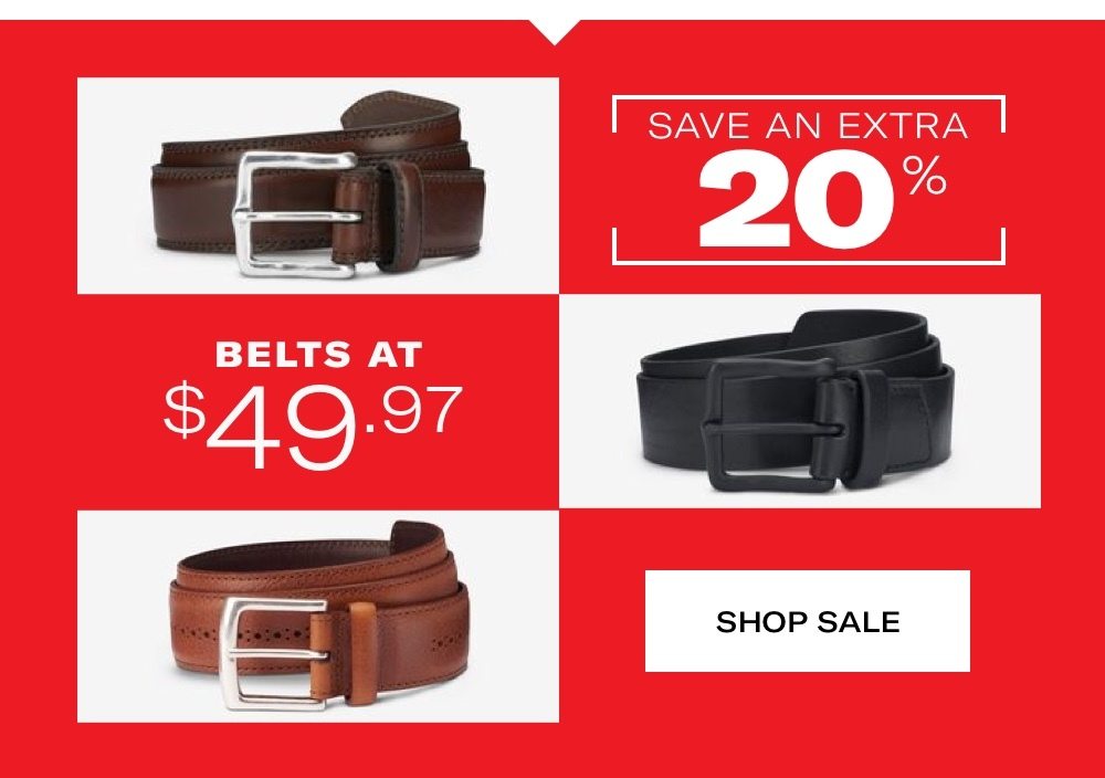 Save an Extra 20% Off - Belts at $49.97