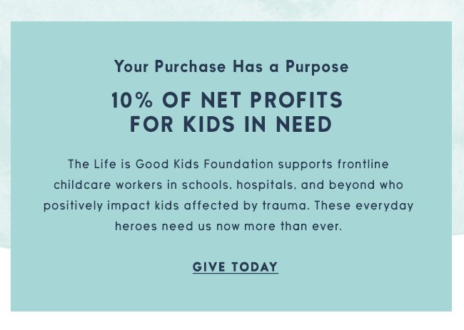 Donate to the Life is Good Kids Foundation