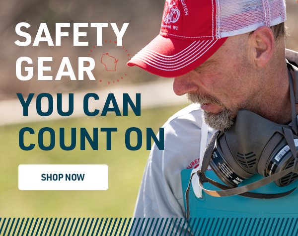 Safety Gear you can count on