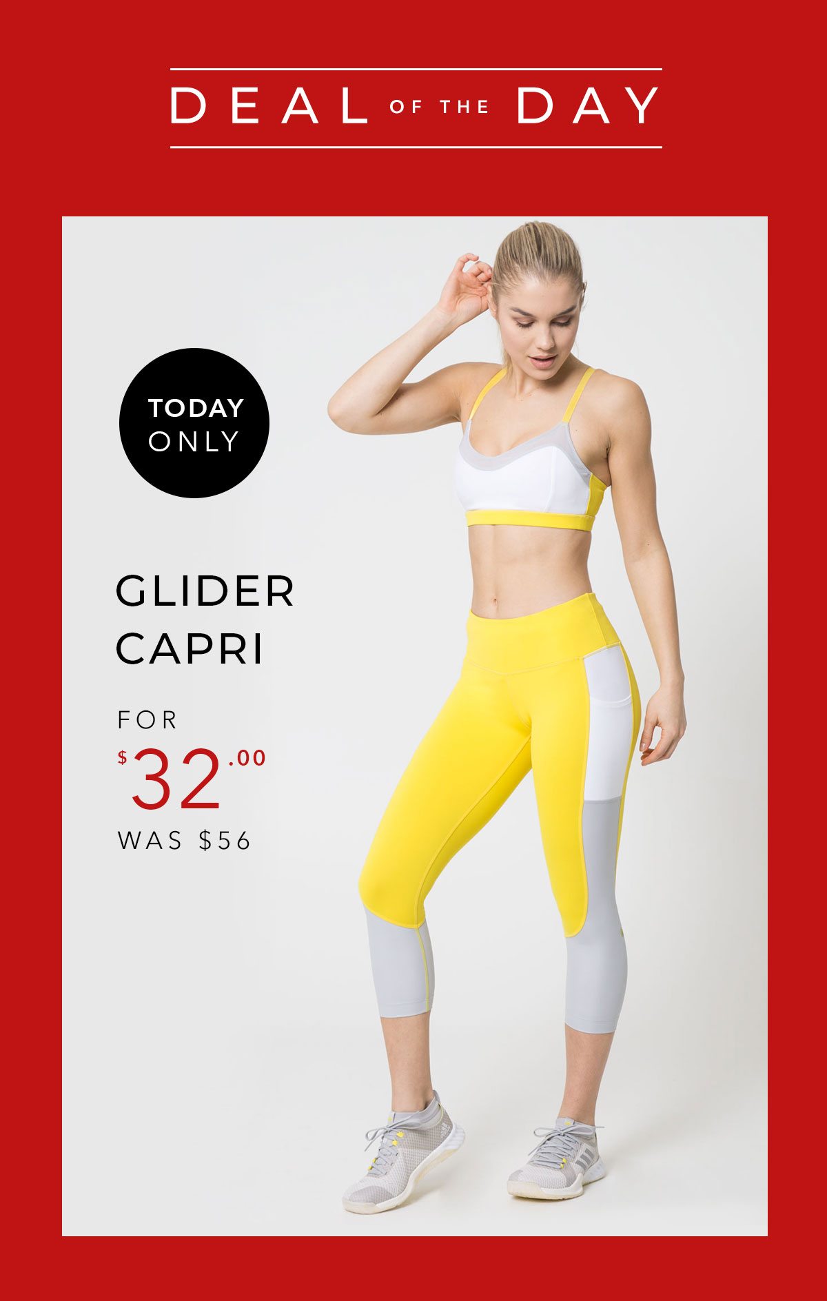 Glider Capri for $32.00, was $56. Today Only