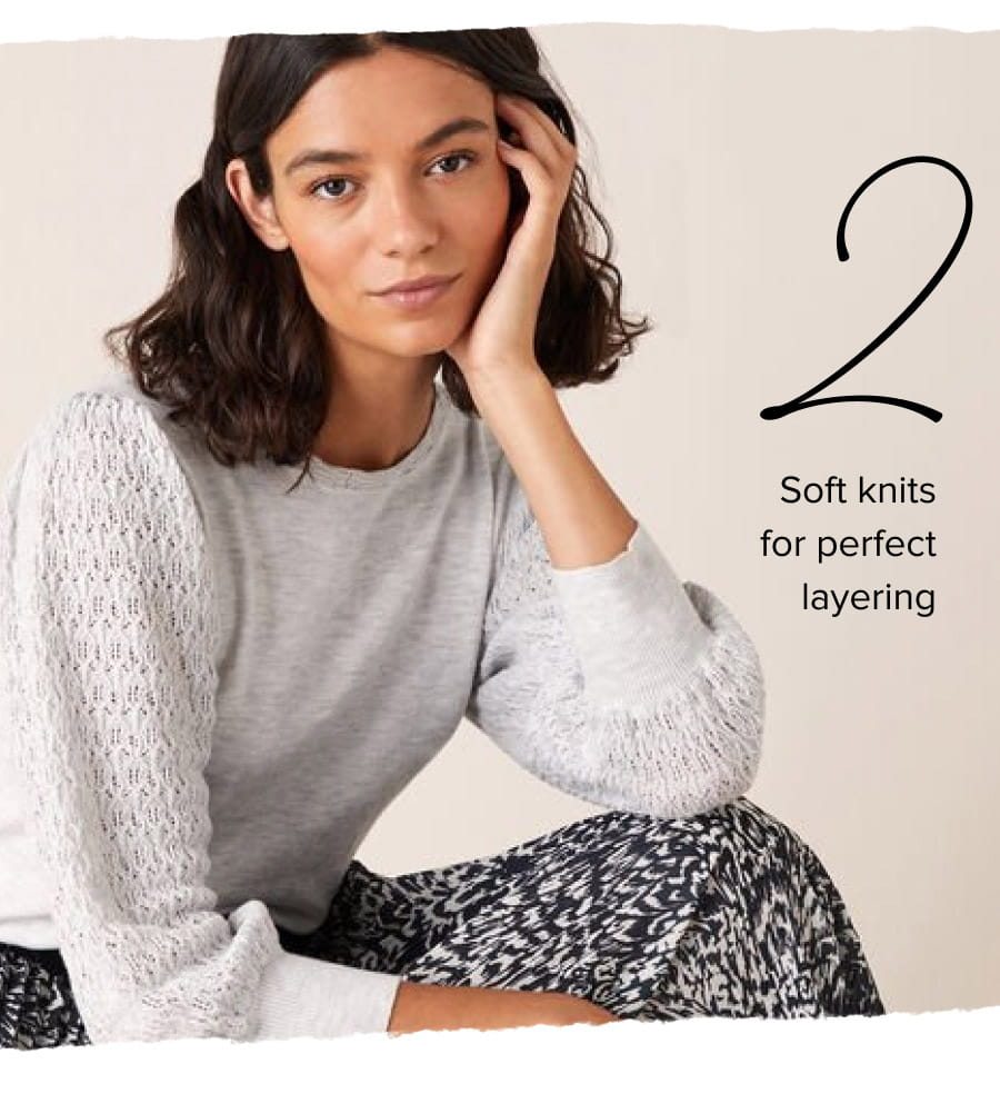 Soft Knits for perfect layering 