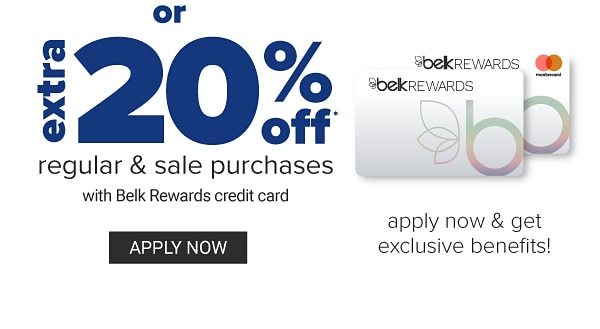 Or Extra 20% off Regular & Sale Purchases with Belk Rewards credit card - Apply Now